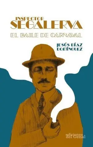 INSPECTOR SEGALERVA, EL BAILE DE CARNAVAL