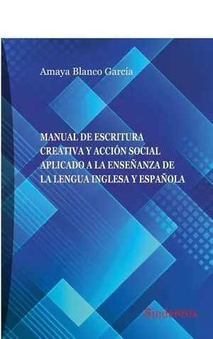 MANUAL DE ESCRITURA CREATIVA Y ACCIÓN SOCIAL APLICADO A LA ENSEÑANZA DE LA LENGU
