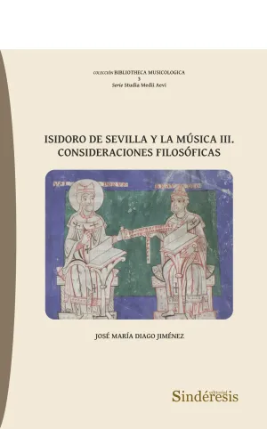 ISIDORO DE SEVILLA Y LA MUSICA III. CONSIDERACIONES FILOSOFICAS