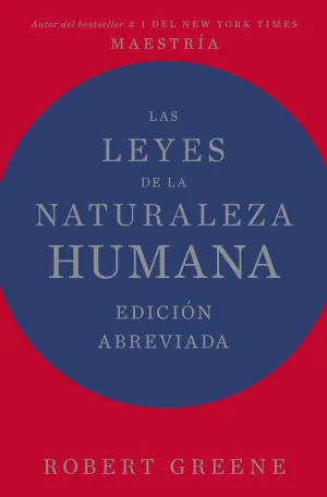 Las Leyes de la Naturaleza Humana. Edición Abreviada