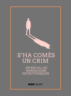 S’HA COMÈS UN CRIM