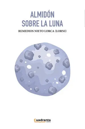 ALMIDÓN SOBRE LA LUNA