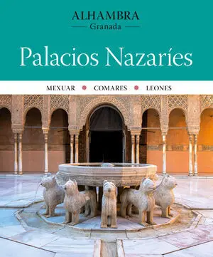 ALHAMBRA. PALACIOS NAZARÍES