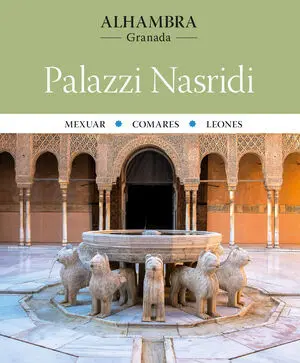 ALHAMBRA. PALAZZI NASRIDI