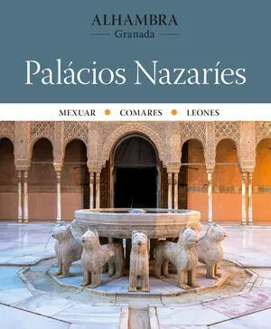 ALHAMBRA. PALÁCIOS NAZARÍES