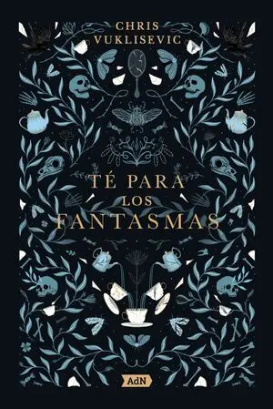 TÉ PARA LOS FANTASMAS TÉ PARA LOS FANTASMAS