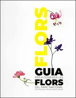 GUIA PER A CONÈIXER LES FLORS DEL PARC NACIONAL D'AIGÜESTORTES I ESTANY DE SANT