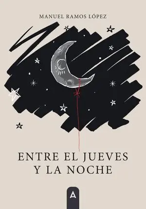 ENTRE EL JUEVES Y LA NOCHE