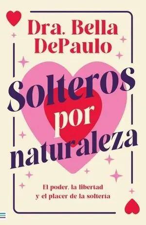 SOLTEROS POR NATURALEZA