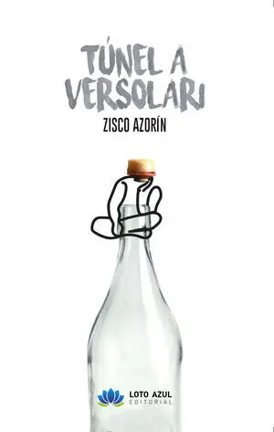 TÚNEL A VERSOLARI