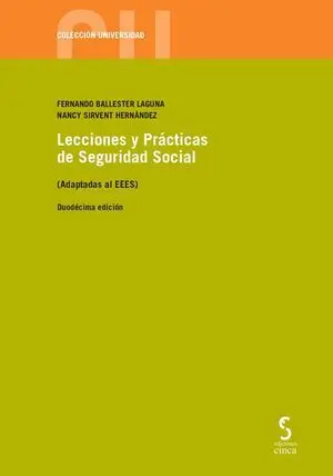 LECCIONES Y PRACTICAS DE SEGURIDAD SOCIAL:ADAPTADAS AL EEES