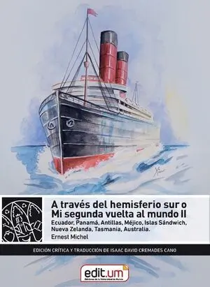 A TRAVÉS DEL HEMISFERIO SUR O MI SEGUNDA VUELTA AL MUNDO II