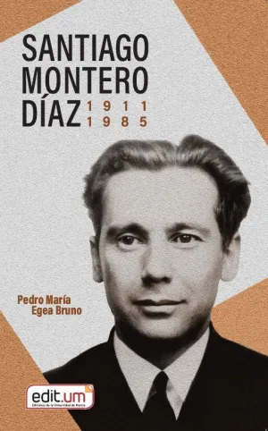 SANTIAGO MONTERO DÍAZ (1911-1985) SANTIAGO MONTERO DÍAZ (1911-1985)