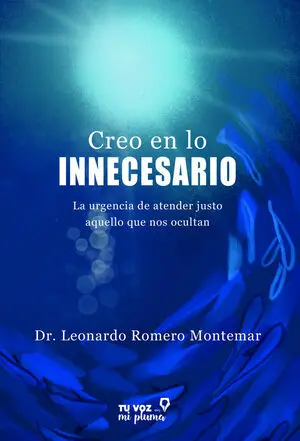 CREO EN LO INNECESARIO