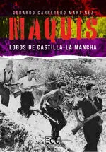 MAQUIS. LOBOS DE CASTILLA-LA MANCHA