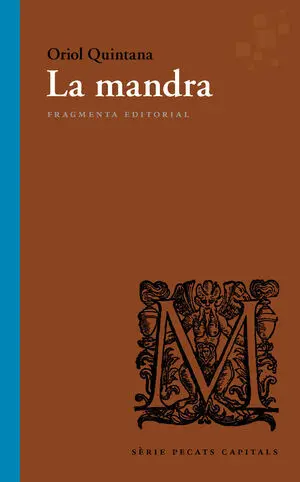 LA MANDRA · PECATS CAPITALS