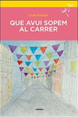 QUE AVUI SOPEM AL CARRER