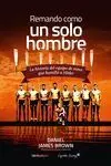 REMANDO COMO UN SOLO HOMBRE (NE)