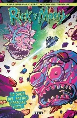 RICK Y MORTY: LA SAGA DEL BATIDO ESPACIAL VOL. 1 DE 2