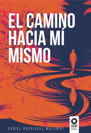 EL CAMINO HACIA MÍ MISMO