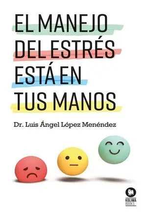 EL MANEJO DEL ESTRÉS ESTÁ EN TUS MANOS