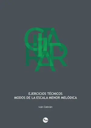 EJERCICIOS TÉCNICOS - MODOS DE LA ESCALA MENOR MELÓDICA