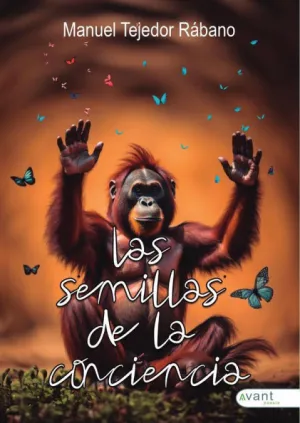 LAS SEMILLAS DE LA CONCIENCIA