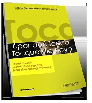 ¿POR QUÉ LEER A TOCQUEVILLE HOY?
