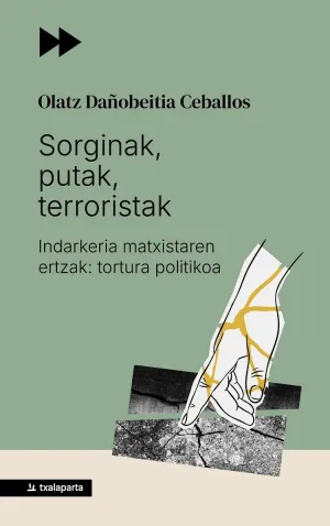 SORGINAK, PUTAK, TERRORISTAK