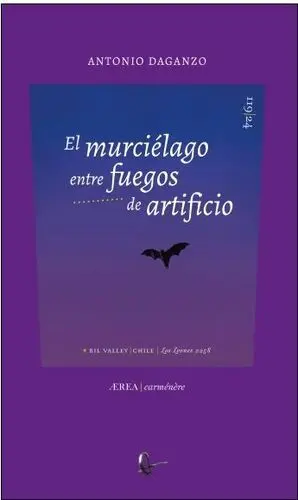 EL MURCIÉLAGO ENTRE FUEGOS DE ARTIFICIO