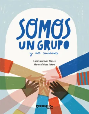 SOMO UN GRUPO Y NOS CUIDAMOS