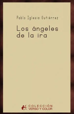 LOS ÁNGELES DE LA IRA