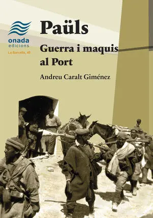 PAÜLS. GUERRA I MAQUIS AL PORT