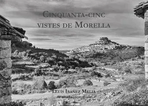 CINQUANTA-CINC VISTES DE MORELLA