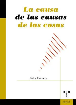 LA CAUSA DE LA CAUSA DE LAS COSAS