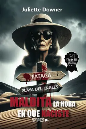 MALDITA LA HORA EN QUE NACISTE