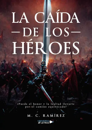 LA CAÍDA DE LOS HÉROES