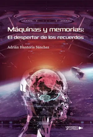 MÁQUINAS Y MEMORIAS: EL DESPERTAR DE LOS RECUERDOS
