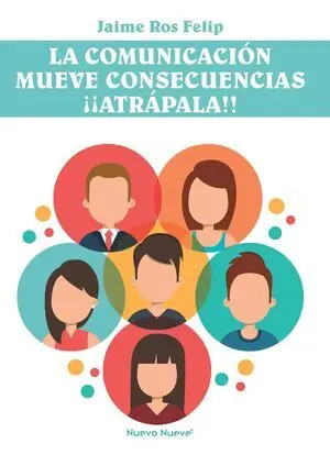 LA COMUNICACIÓN MUEVE CONSECUENCIAS