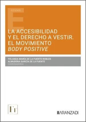 LA ACCESIBILIDAD Y EL DERECHO A VESTIR. EL MOVIMIENTO BODY POSITIVE