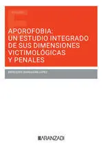 APOROFOBIA UN ESTUDIO INTEGRADO DE SUS DIMENSIONES VICTIMOLOGICAS Y PE