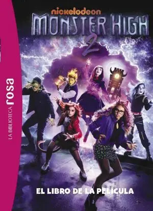 LA BIBLIOTECA ROSA. MONSTER HIGH, 2. LA PELÍCULA