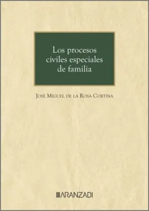 LOS PROCESOS CIVILES ESPECIALES DE FAMILIA