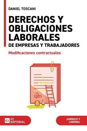 DERECHOS Y OBLIGACIONES LABORALES EMPRESAS Y TRABAJADORES