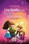 LIZA BONITA Y SU AMIGA LA ESTRELLA EN EL COLEGIO