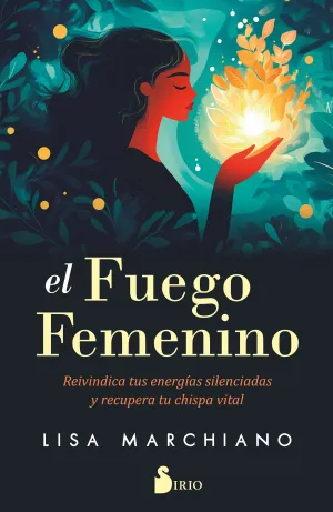 EL FUEGO FEMENINO EL FUEGO FEMENINO