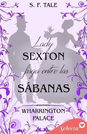 LADY SEXTON FISGA ENTRE LAS SÁBANAS (HOTEL WHARRINGTON PALACE 5)