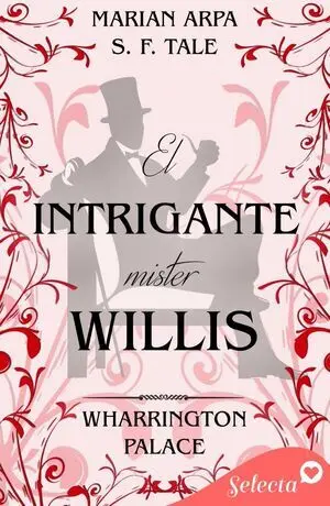 EL INTRIGANTE MISTER WILLIS (HOTEL WHARRINGTON PALACE 8)