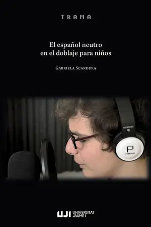 EL ESPAÑOL NEUTRO EN EL DOBLAJE PARA