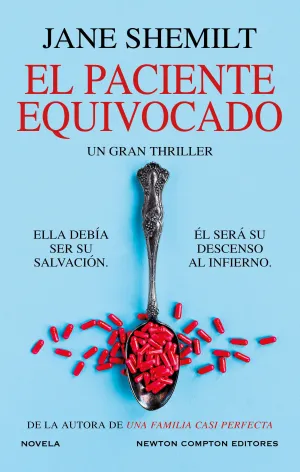 EL PACIENTE EQUIVOCADO. LA REINA DEL THRILLER PSICOLÓGICO. TOP VENTAS EN TODO EL
